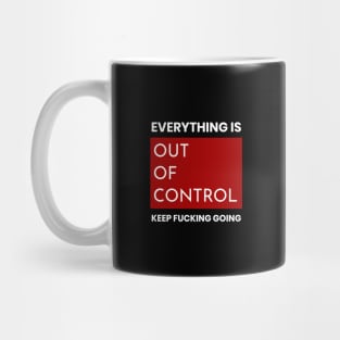 Out Of Control,  Relax&Enjoy, Cool Gift Mug